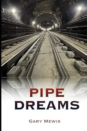 pipe dreams 1st edition gary mewis 1919317007, 978-1919317007