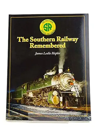 southern railway remembered 1st edition james leslie hepler 1883089638, 978-1883089634