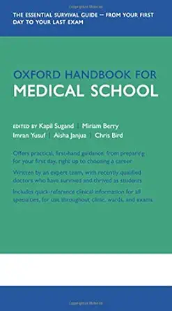 oxford handbook for medical school 1st edition kapil sugand ,miriam berry ,imran yusuf ,aisha janjua ,chris