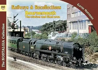 railways and recollections bournemouth the station and shed areas 99 1st edition gavin morrison 1857945387,