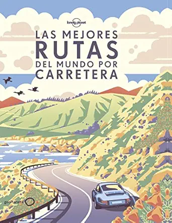las mejores rutas del mundo por carretera 1st edition aa vv ,blanca ribera de madariaga ,delia a lvarez gonza