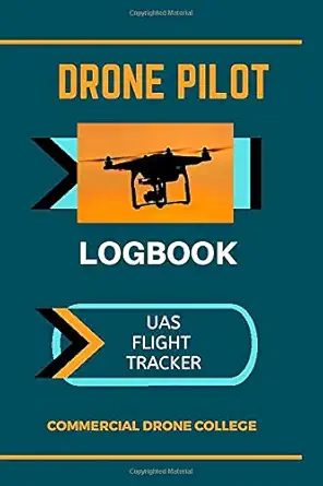 drone pilot log book 1st edition commercial drone college 097695947x, 978-0976959472