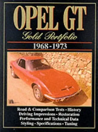 opel gt gold portfolio 1968 1973 1st edition r m clarke ,r m clarke 185520326x, 978-1855203266