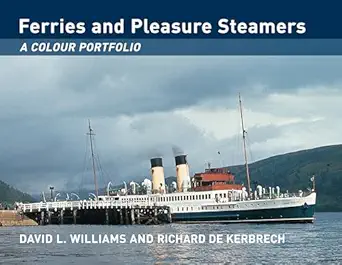 ferries and pleasure steamers a colour portfolio 1st edition david l williams 0711032726, 978-0711032729