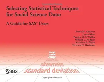 selecting statistical techniques for social science data a guide for sas 1st edition kathleen b welch