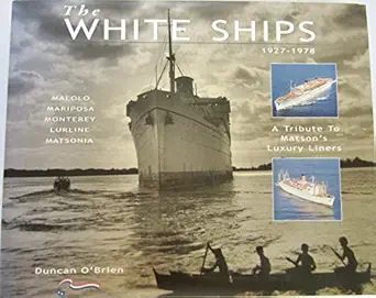 the white ships 1927 1978 a tribute to matsons luxury liners 1st edition duncan o\\\\\\\'brien 0968673414,