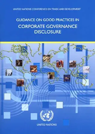 guidance on good practices in corporate governance disclosure 1st edition united nations 9211127041,