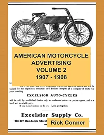 american motorcycle advertising volume 2 1907 1908 1st edition rick conner 1540771385, 978-1540771384