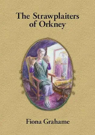 the strawplaiters of orkney 1st edition fiona grahame 1919610529, 978-1919610528
