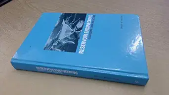 reservoir engineering guidelines for practice 1st edition edward m gosschalk 0727730991, 978-0727730992