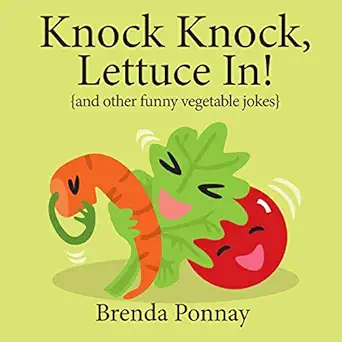knock knock lettuce in 1st edition brenda ponnay 1532412134, 978-1532412134