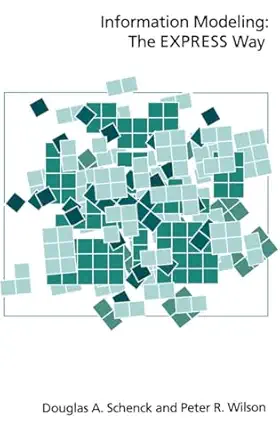 information modeling the express way 1st edition douglas a schenck ,peter r wilson 0195087143, 978-0195087147