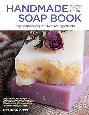 handmade soap book updated   easy soapmaking with natural ingredients 1st edition melinda cross 1504800222,