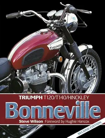 triumph bonneville t120/t140 hinckley 1st edition steve wilson ,hughie hancox 1844255492, 978-1844255498