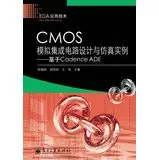 cmos analog integrated circuit design and simulation examples based on the cadence ade 1st edition yang li