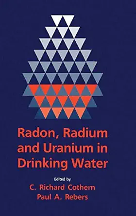 radon radium and uranium in drinking water 1st edition c richard cothern 0873712072, 978-0873712071