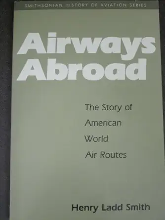 airways abroad pb 1st edition henry ladd smith 1560980532, 978-1560980537