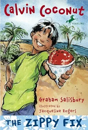 calvin coconut the zippy fix 1st edition graham salisbury 0375846018, 978-0375846014