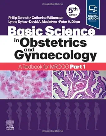 basic science in obstetrics and gynaecology a textbook for mrcog part 1 1st edition phillip bennett bsc phd