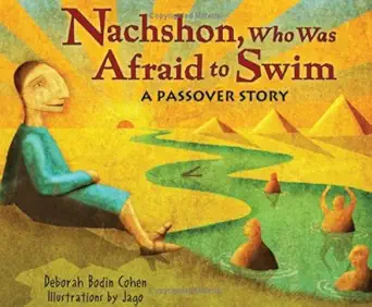 nachshon who was afraid to swim a passover story 1st edition deborah bodin cohen ,jago 0822587645,