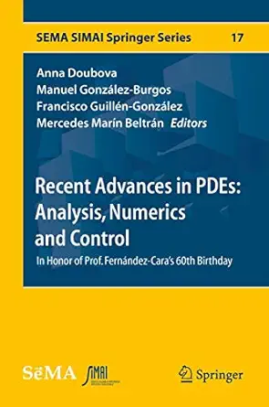 recent advances in pdes analysis numerics and control in honor of prof ferna ndez caras 60th birthday 1st