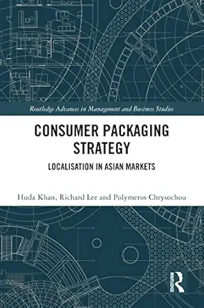 consumer packaging strategy 1st edition huda khan ,richard lee ,polymeros chrysochou 0367430363,
