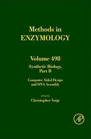 synthetic biology part b computer aided design and dna assembly 1st edition chris voigt 0123851203,