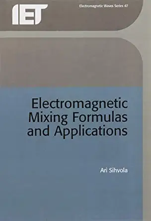 electromagnetic mixing formulae and applications 1st edition ari sihvola 0852967721, 978-0852967720