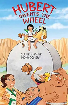 hubert invents the wheel 1st edition monte montgomery ,claire montgomery 0802789900, 978-0802789907