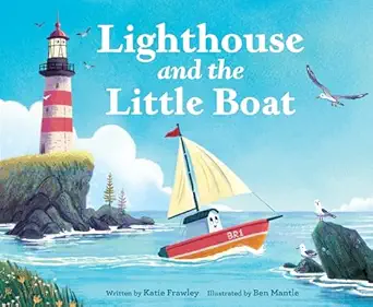 lighthouse and the little boat 1st edition katie frawley ,ben mantle 0063114232, 978-0063114234