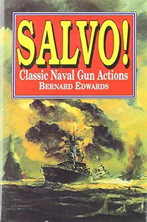 salvo classic naval gun actions 1st edition bernard edwards 1557507961, 978-1557507969
