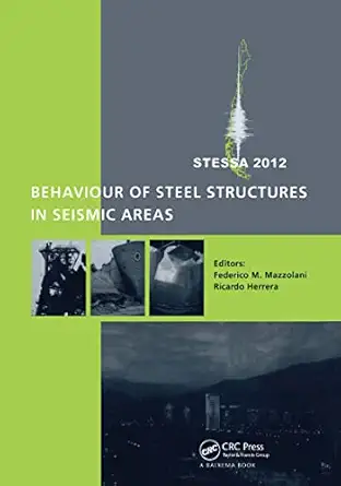 behaviour of steel structures in seismic areas stessa 2012 1st edition federico mazzolani ,ricardo herrera