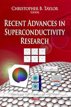 recent advances in superconductivity research 1st edition christopher b taylor 1626184062, 978-1626184060
