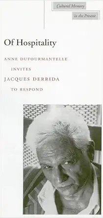 of hospitality 1st edition jacques derrida ,anne dufourmantelle ,rachel bowlby 0804734062, 978-0804734066