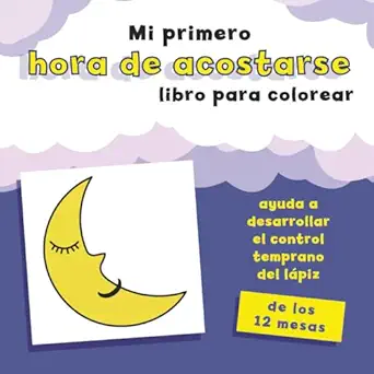 mi primero hora de acostarse libro para colorear ayuda a desarrollar el control temprano del la piz 1st