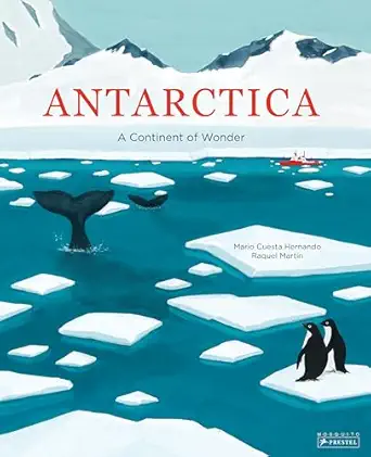 antarctica a continent of wonder 1st edition mario cuesta hernando ,raquel martin 3791374567, 978-3791374567
