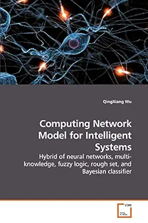 computing network model for intelligent systems hybrid of neural networks multi knowledge fuzzy logic rough