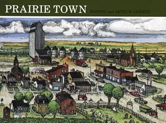 prairie town 1st edition bonnie geisert ,arthur geisert 0395859077, 978-0395859070