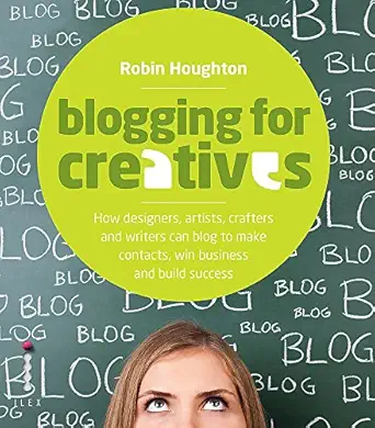 blogging for creatives /anglais 1st edition houghton 1908150262, 978-1908150264