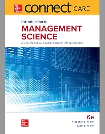 connect access card for introduction to management science a modeling and case studies approach with