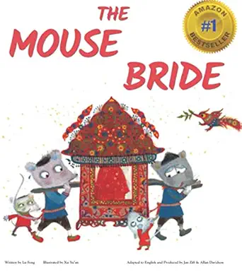 the mouse bride a fresh take on a classic tale with important life lessons and a happy ending perfect for