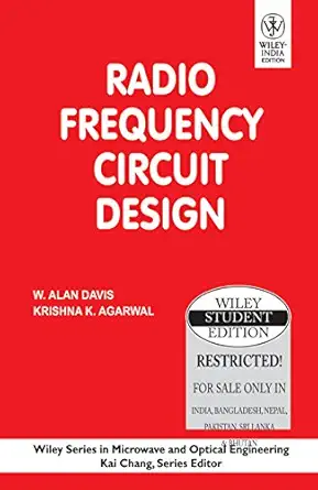 radio frequency circuit design 1st edition w alan davis and krishna k agarwal 8126521988, 978-8126521982