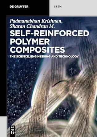 self reinforced polymer composites the science engineering and technology 1st edition padmanabhan krishnan