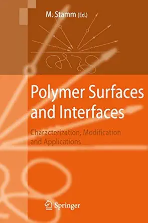 polymer surfaces and interfaces characterization modification and applications 1st edition manfred stamm