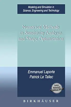 numerical methods in sensitivity analysis and shape optimization 1st edition emmanuel laporte ,patrick le