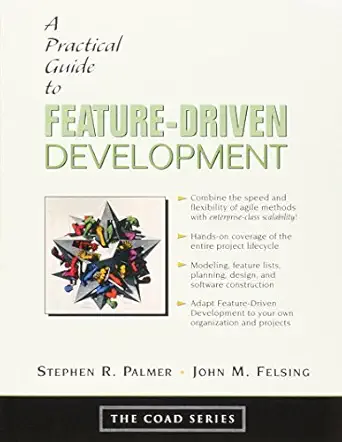 practical guide to feature driven development a 1st edition stephen r palmer 0130676152, 978-0130676153