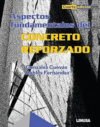 aspectos fundamentales del concreto reforzado/ fundamentals of reinforced concrete 1st edition oscar m
