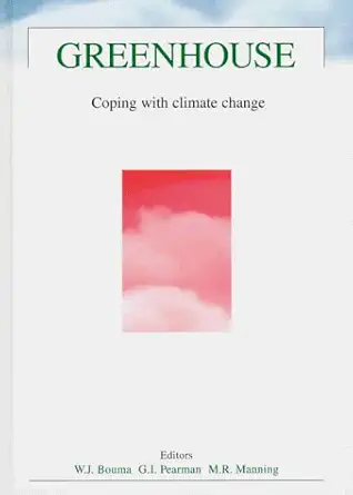 greenhouse op coping with climate change 1st edition w j bouma ,g i pearman ,m r manning 0643056882,