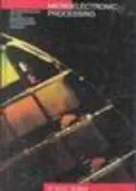 microelectronic processing an introduction to the manufacture of integrated circuits 1st edition walter scot