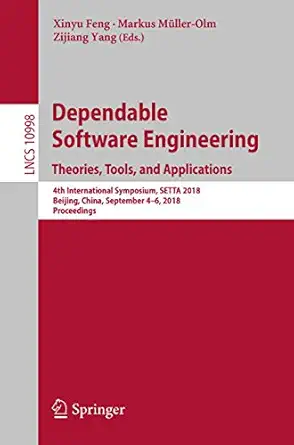 dependable software engineering theories tools and applications 4th international symposium setta 2018